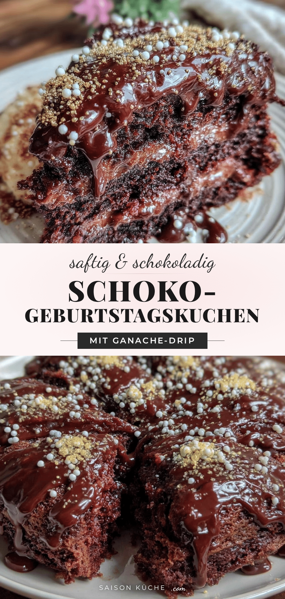 leichter schoko-geburtstagskuchen mit ganache-drip recipe
